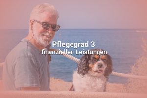 Pflegegrad 3: Welche finanziellen Leistungen stehen Ihnen jetzt zu